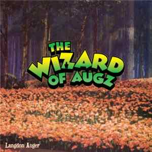 Langdon Auger - The Wizard Of Augz FLAC