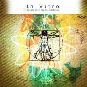 In Vitro - Falso Self En Androides FLAC