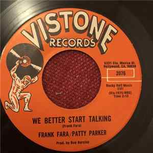 Frank Fara , Patty Parker - We Better Start Talking / Mighty Big To Me FLAC
