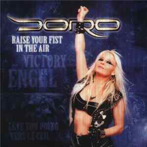 Doro - Raise Your Fist In The Air FLAC
