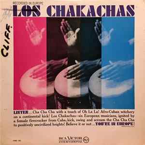 Los Chakachas - Recorded In Europe FLAC