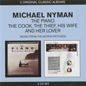 Michael Nyman - The Piano / The Cook, The Thief, His Wife And Her Love FLAC