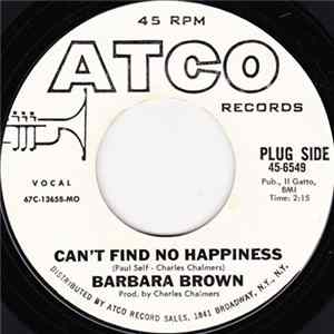 Barbara Brown - Can't Find No Happiness / A Great Big Thing FLAC