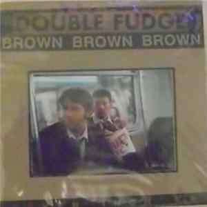 Double Fudge - Seven Inch LP FLAC