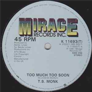 T.S. Monk - Too Much Too Soon FLAC