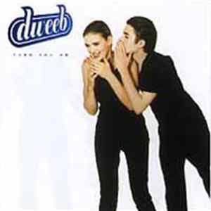 Dweeb - Turn You On FLAC