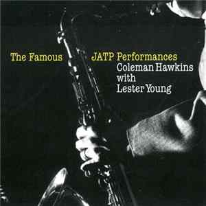 Coleman Hawkins, Lester Young - The Famous JATP Performance Coleman Hawkins With Lester Young FLAC