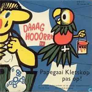 Unknown Artist - Papegaai Kletskop Pas Op ! FLAC
