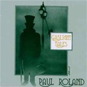 Paul Roland - Gaslight Tales FLAC