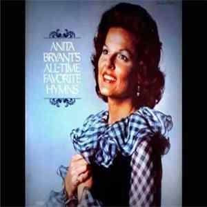 Anita Bryant - Anita Bryant's All-Time Favorite Hymns FLAC