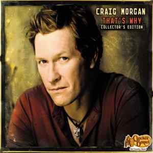 Craig Morgan - That's Why FLAC