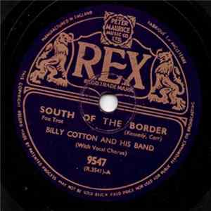 Billy Cotton And His Band - South Of The Border / Thanks For Everything FLAC