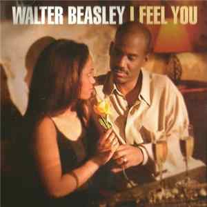 Walter Beasley - I Feel You FLAC
