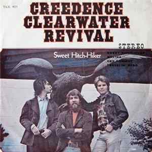 Creedence Clearwater Revival - Sweet Hitch-Hiker/ Molina/ Hey Tonight/Travelin' Band FLAC