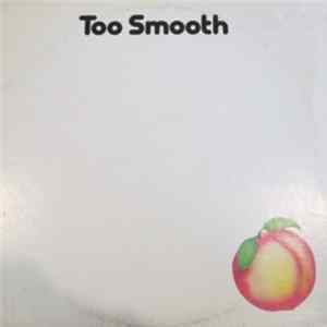 Too Smooth - Too Smooth FLAC
