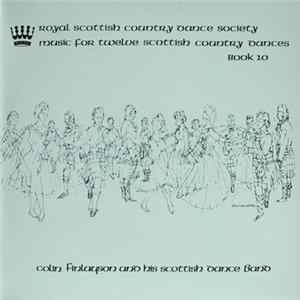 Colin Finlayson And His Dance Band - Music For Twelve Scottish Country Dances - Book 10 FLAC