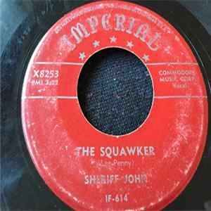 Sheriff John - The Squawker / Good Advice FLAC