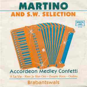 Martino & S.W. Selection - Accordeon Medley Confetti FLAC