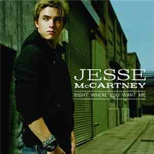 Jesse McCartney - Right Where You Want Me FLAC
