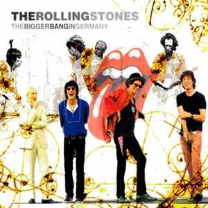 The Rolling Stones - The Bigger Bang In Germany FLAC