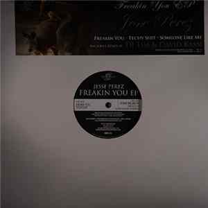 Jesse Perez - Freakin You EP FLAC