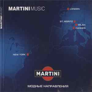 Various - Martini Music. Модные Направления FLAC