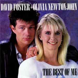David Foster & Olivia Newton-John - The Best Of Me FLAC