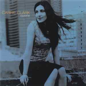Carrie Clark - Reverie FLAC