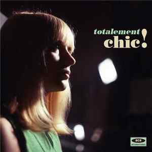 Various - Totalement Chic! FLAC