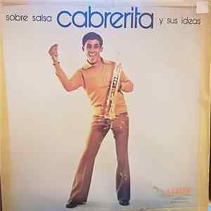 Cabrerita Y Sus Ideas - Sobre Salsa FLAC