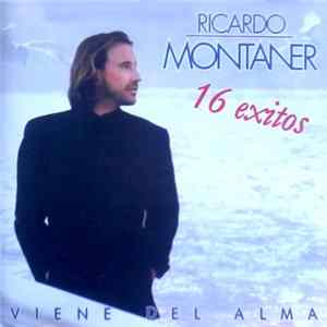 Ricardo Montaner - Viene Del Alma - 16 Éxitos FLAC