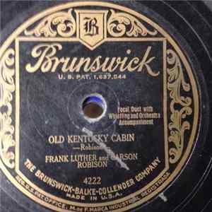 Frank Luther And Carson Robison - Old Kentucky Cabin / Blue Lagoon FLAC
