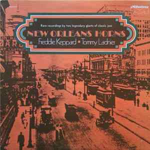 Freddie Keppard, Tommy Ladnier - New Orleans Horns FLAC