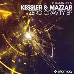 Kessler & Mazzar - Zero Gravity EP FLAC