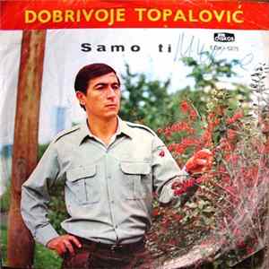 Dobrivoje Topalović - Samo Ti FLAC