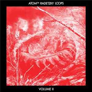 Atom™ - Radetzky Loops Vol. 2 FLAC