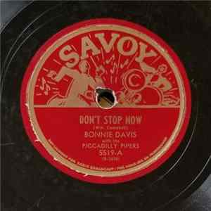 Bonnie Davis With The Piccadilly Pipers - Don't Stop Now / He Knows How To Knock Me Out FLAC