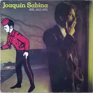 Joaquín Sabina - Hotel, Dulce Hotel FLAC