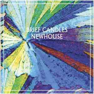 Brief Candles - Newhouse FLAC