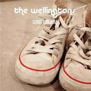 The Wellingtons - Song For Kim / Freak Out FLAC
