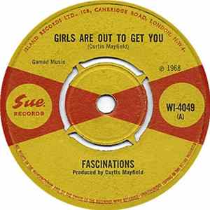 Fascinations - Girls Are Out To Get You / You Be Sorry FLAC