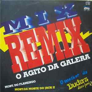 Anderson DJ / Leonardo DJ / Grandmaster Raphael - Mix Remix O Melhor Da Equipe Duda's Disco Funk FLAC