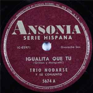 Trio Nodarse Y Su Conjunto - Igualita Que Tu / Se Apago La Luz FLAC