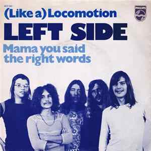 Left Side - (Like A) Locomotion / Mama You Said The Right Words FLAC