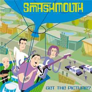 Smash Mouth - Get The Picture? FLAC