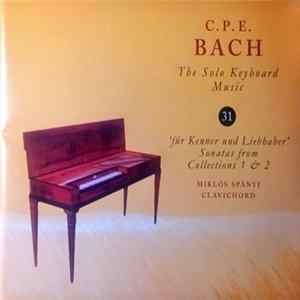 C.P.E. Bach - Miklós Spányi - Für Kenner Und Liebhaber (Sonatas From Collections 1 & 2) FLAC