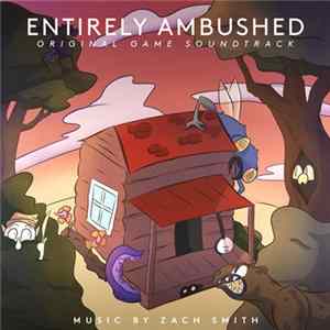 Zach Smith - Entirely Ambushed (Original Game Soundtrack) FLAC