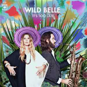 Wild Belle - It's Too Late EP FLAC