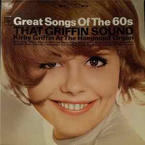 Kirby Griffin - Great Songs Of The 60's FLAC