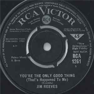 Jim Reeves - You're The Only Good Thing (That Happened To Me) FLAC